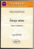 Energie solaire - Calculs et optimisation. Jacques Bernard