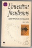 L'invention freudienne - Logique et méthodes d'une découverte. Claude Guillon