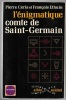 L'énigmatique comte de Saint-Germain. Pierre Ceria et François Ethuin