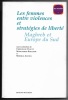 Les femmes entre violences et stratégies de liberté - Maghreb et Europe du sud. Collectif