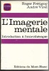 L'imagerie mentale - Introduction à l'onithérapie. Roger Frétigny et André Virel