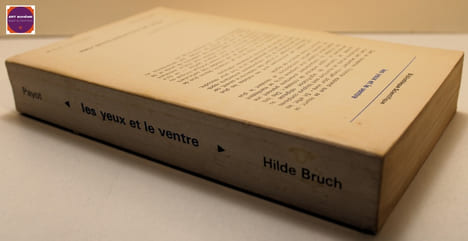 Les yeux et le ventre - l'obèse l'anorexique et moi dedans. Hilde Bruch