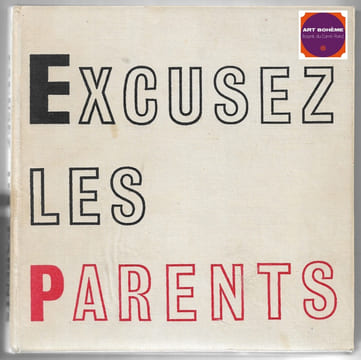 Excusez les parents. Pierre Ferran