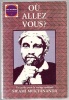 Où allez-vous ? Un guide pour le voyage spirituel. Swami Muktananda