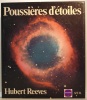 Poussières d'étoiles. Hubert Reeves