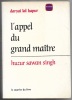 L'appel du Grand Maître. Daryai Lal Kapur