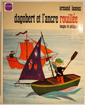 Dagobert et l'ancre rouillée. Armand Lanoux