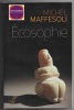 Ecosophie - Une écologie pour notre temps. Michel Maffesoli