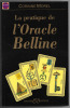 La pratique de l'oracle Belline. Corinne Morel