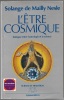 L'Etre cosmique - Dialogue entre l'astrologie et la science. Solange de Mailly Nesle