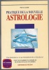 Pratique de la nouvelle astrologie. Pierre Lasalle