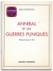 Annibal et les guerres puniques - Poème lyrique en vers. Emile Rossignol