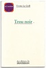 Trou noir. Yvette Le Goff