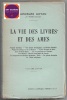 La vie des livres et des âmes. Georges Goyau