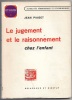 Le jugement et le raisonnement chez l'enfantt. Jean Piaget