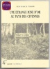 Une étrange mine d'or au pays des Cévennes. René Marcel Teissier