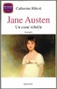 Jane Austen - Un cur rebelle. Catherine Rihoit