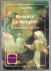 Benoîte La Bergère de Notre-Dame du Laus. R. de Labriolle