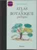 Atlas de botanique poétique. Francis Hallé