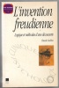 L'invention freudienne - Logique et méthodes d'une découverte. Claude Guillon