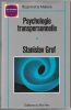 Psychologie transpersonnelle. Stanislav Grof