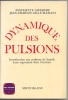 Dynamique des pulsions - Introduction aux pulsions de Szondi. Leur expression dans l'écriture. Fanchette Lefebure et Jean-Charles Gille-Maisani