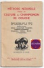 Méthode nouvelle pour la culture du champignon de couche. non connu