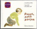 Papet, petit garçon. Anne-Marie Gillet 