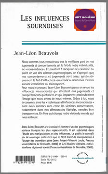 Les influences sournoises - Précis des manipulations ordinaires. Jean-Léon Beauvois