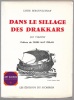 Dans le sillage des drakkars - Les vickings. Louis Bergen-Le-Play