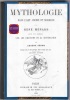 La mythologie dans l'art ancien et moderne suivi d'un appendice sur les origines de la mythologie par Eugène Véron. René Ménard
