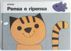 Pensa e ripensa. Attilio Cassinelli