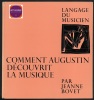 Comment Augustin découvrit la musique. Jeanne Bovet