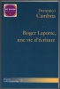 Roger Laporte une vie d'écriture. Domenico Cambria