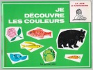 La joie d'(apprendre - Je découvre les couleurs. S. Reit