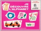 La joie d'apprendre - Je découvre l'alphabet. Micheline