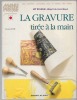 La gravure tirée à la main. Pierre Petit