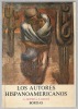Los autores hispanoamericanos - Trozos escogidos - Literatura - Historia - Civilizacion. A. Geysse et E. Bagué