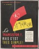 Le transistor ?.. Mais c'est trop simple !. E. Aisberg