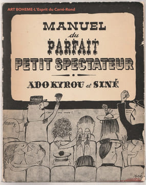 Manuel du parfait petit spectateur. Ado Kyrou et Siné