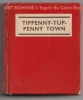 Tippenny-Tuppenny Town. Mrs. Herbert Strang