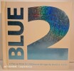 Blue 2 - A pop-up book for children of all ages. David A. Carter