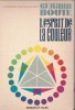 L'esprit de la couleur. G&eacute;rard Bout&eacute;