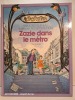 Zazie dans le m&eacute;tro. Raymond Queneau et Roger Blachon