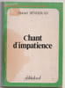 Chant d'impatience. Djamel Benmerad
