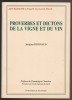 Proverbes et dictons de la vigne et du vin. Jacques Bonnaud