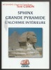 sphinx Grande pyramide L'alchimie int&eacute;rieure. Toni Ceron