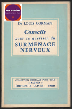 Conseils pour la guérison du surmenage nerveux. Louis Corman