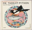 Pie Thon et Python. Philippe Corentin