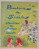 Histoire de Fid&egrave;le . Beno&icirc;te et Flora Groult
